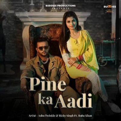 Pine Ka Aadi Ashu Twinkle, Ricky Singh mp3 song free download, Pine Ka Aadi Ashu Twinkle, Ricky Singh full album