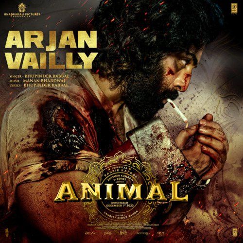 Arjan Vailly (From ANIMAL) Bhupinder Babbal mp3 song free download, Arjan Vailly Bhupinder Babbal full album