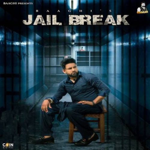 Jail Break Baaghi mp3 song free download, Jail Break Baaghi full album