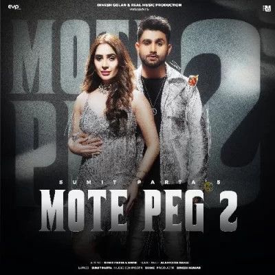 Mote Peg 2 Sumit Parta mp3 song free download, Mote Peg 2 Sumit Parta full album