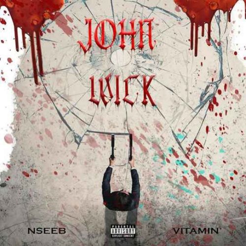 John Wick Nseeb mp3 song free download, John Wick Nseeb full album