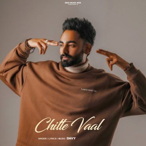 Chitte Vaal Davy mp3 song free download, Chitte Vaal Davy full album