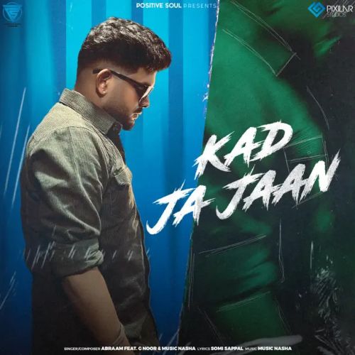 Kad Ja Jaan Abraam mp3 song free download, Kad Ja Jaan Abraam full album