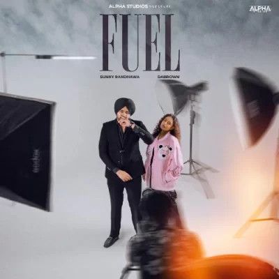 Fuel Sunny Randhawa mp3 song free download, Fuel Sunny Randhawa full album