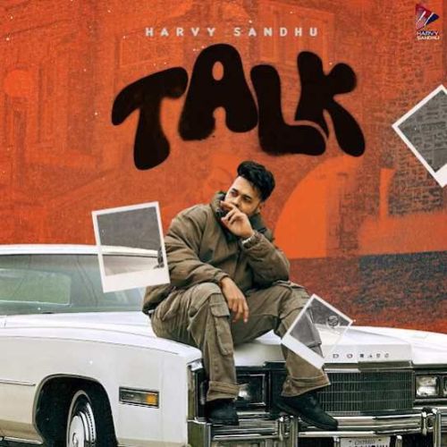 Talk Harvy Sandhu mp3 song free download, Talk Harvy Sandhu full album