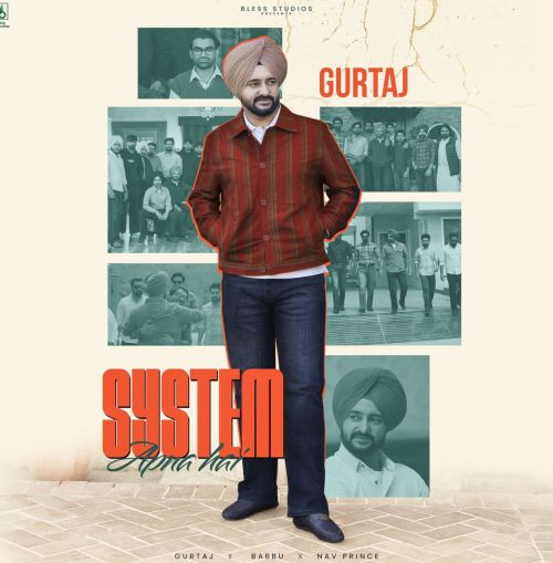System Apna Hai Gurtaj mp3 song free download, System Apna Hai Gurtaj full album