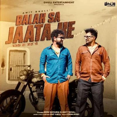 Balak Sa Jaata Ke Amit Dhull mp3 song free download, Balak Sa Jaata Ke Amit Dhull full album