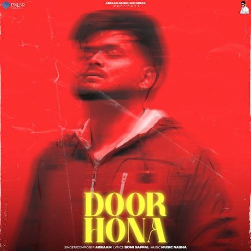 Door Hona Abraam mp3 song free download, Door Hona Abraam full album