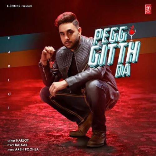 Pegg Gitth Da Harjot mp3 song free download, Pegg Gitth Da Harjot full album