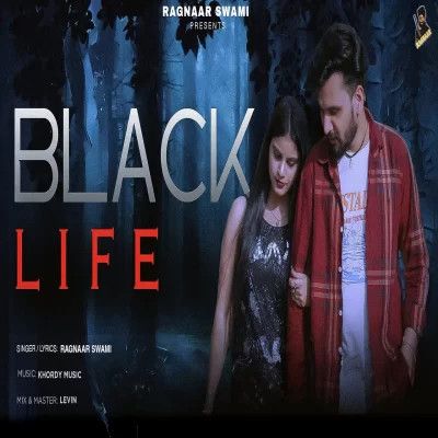 Black Life Ragnaar Swami mp3 song free download, Black Life Ragnaar Swami full album