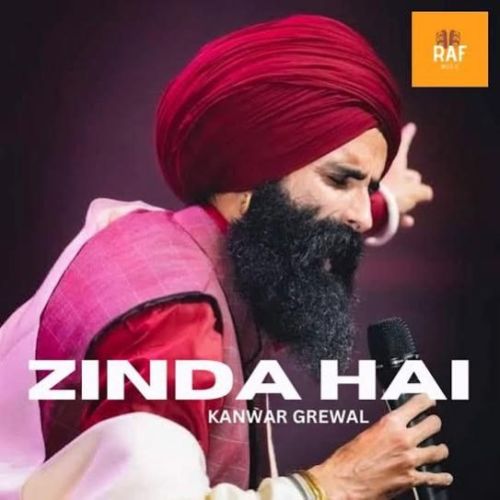 Zinda Hai Kanwar Grewal mp3 song free download, Zinda Hai Kanwar Grewal full album