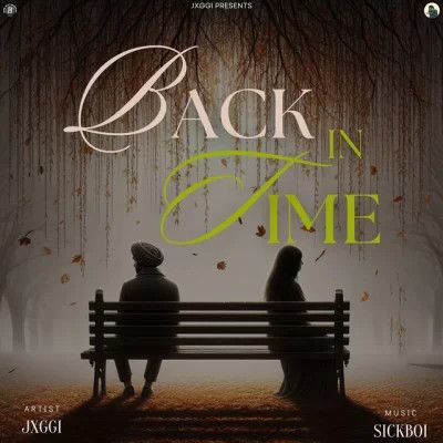 Back in Time Jxggi mp3 song free download, Back in Time Jxggi full album