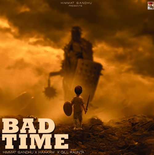 Bad Time Himmat Sandhu mp3 song free download, Bad Time Himmat Sandhu full album