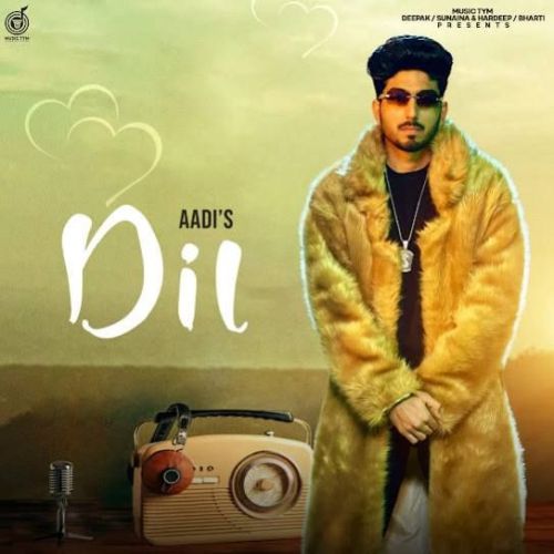 Dil Aadi mp3 song free download, Dil Aadi full album