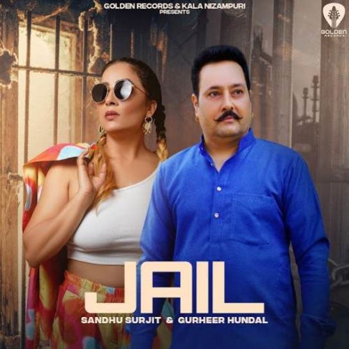 Jail Sandhu Surjit mp3 song free download, Jail Sandhu Surjit full album