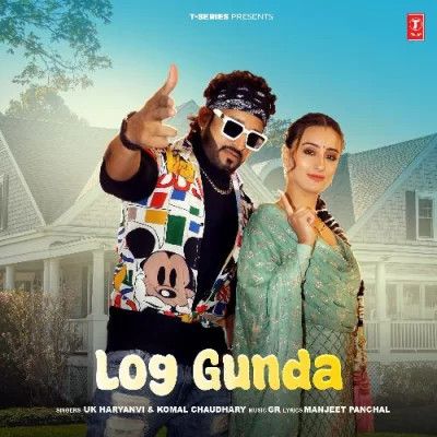 Log Gunda UK Haryanvi, Komal Chaudhary, GR mp3 song free download, Log Gunda UK Haryanvi, Komal Chaudhary, GR full album