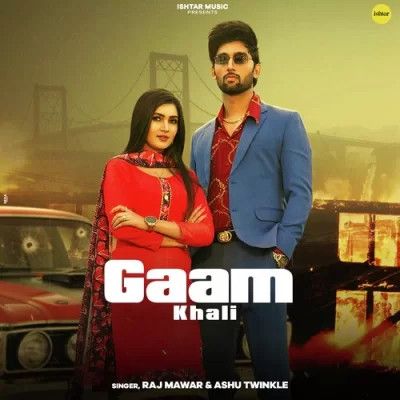 Gaam Khali Raj Mawer, Ashu Twinkle mp3 song free download, Gaam Khali Raj Mawer, Ashu Twinkle full album