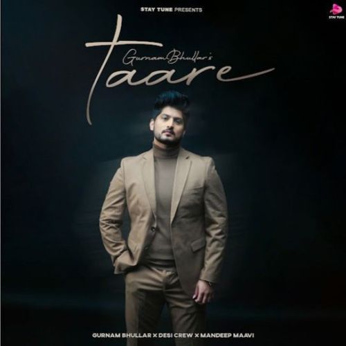 Taare Gurnam Bhullar mp3 song free download, Taare Gurnam Bhullar full album