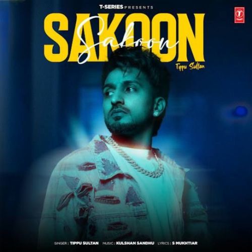 Sakoon Tippu Sultan mp3 song free download, Sakoon Tippu Sultan full album
