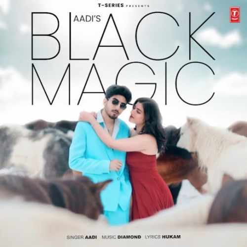 Black Magic Aadi mp3 song free download, Black Magic Aadi full album