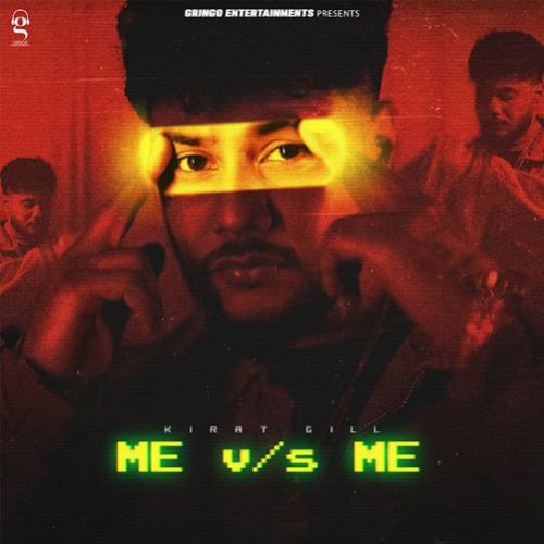 Me vs Me By Kirat Gill full mp3 album downlad