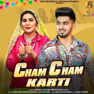 Cham Cham Karti Gulshan Music, Komal Chaudhary mp3 song free download, Cham Cham Karti Gulshan Music, Komal Chaudhary full album