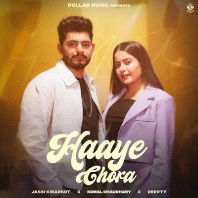 Haaye Chora Jassi Kirarkot, Komal Chaudhary mp3 song free download, Haaye Chora Jassi Kirarkot, Komal Chaudhary full album