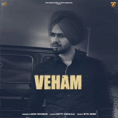 Veham Lakhi Ghuman mp3 song free download, Veham Lakhi Ghuman full album
