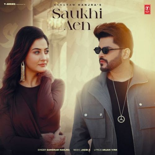 Saukhi Aen Sangram Hanjra mp3 song free download, Saukhi Aen Sangram Hanjra full album