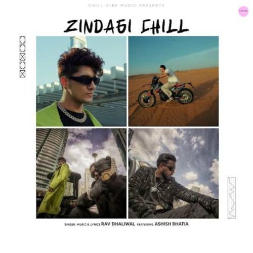 Zindagi Chill Rav Dhaliwal mp3 song free download, Zindagi Chill Rav Dhaliwal full album