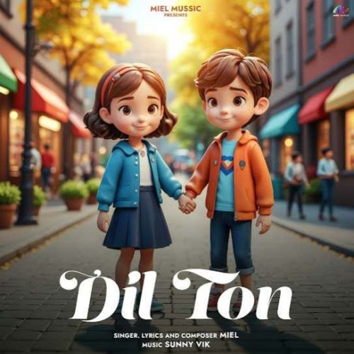 Dil Ton Miel mp3 song free download, Dil Ton Miel full album