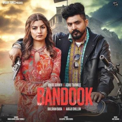 Bandook Vinod Sorkhi, Ashu Twinkle mp3 song free download, Bandook Vinod Sorkhi, Ashu Twinkle full album