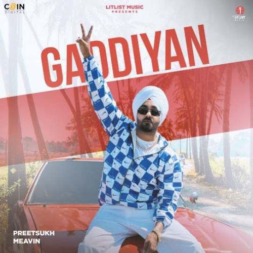 Gaddiyan Preet Sukh mp3 song free download, Gaddiyan Preet Sukh full album