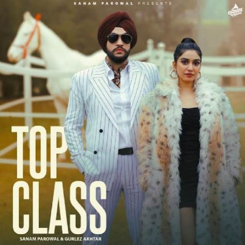 Top Class Sanam Parowal mp3 song free download, Top Class Sanam Parowal full album