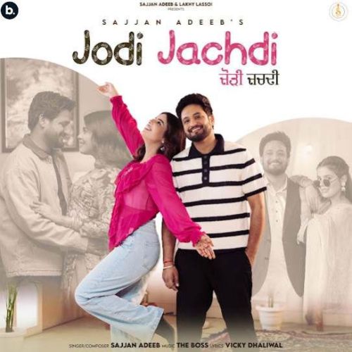 Jodi Jachdi Sajjan Adeeb mp3 song free download, Jodi Jachdi Sajjan Adeeb full album