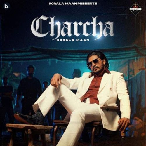 Charcha Korala Maan mp3 song free download, Charcha Korala Maan full album