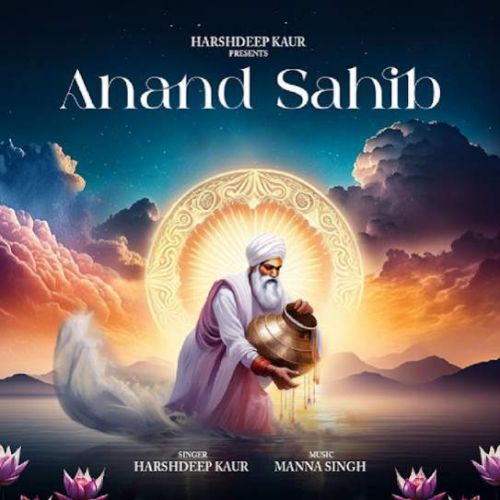 Anand Sahib (Path) Harshdeep Kaur mp3 song free download, Anand Sahib (Path) Harshdeep Kaur full album