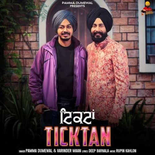 Ticktan Pamma Dumewal, Varinder Maan mp3 song free download, Ticktan Pamma Dumewal, Varinder Maan full album
