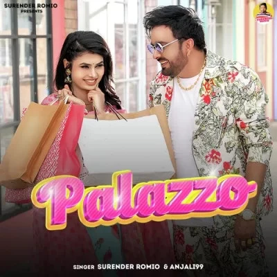 Palazzo Surender Romio, Anjali99 mp3 song free download, Palazzo Surender Romio, Anjali99 full album