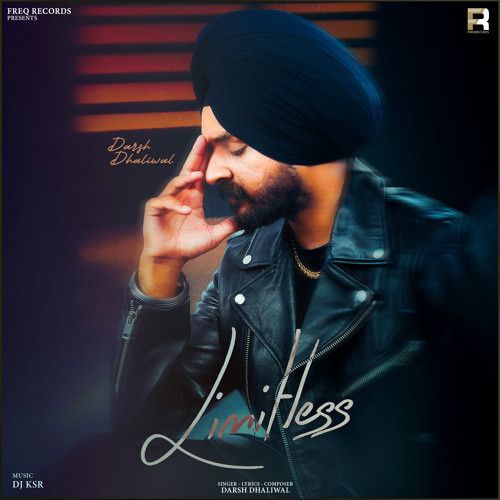 Limitless Darsh Dhaliwal mp3 song free download, Limitless Darsh Dhaliwal full album