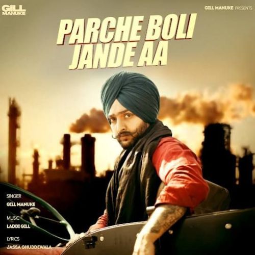 Parche Boli Jande Aa Gill Manuke mp3 song free download, Parche Boli Jande Aa Gill Manuke full album