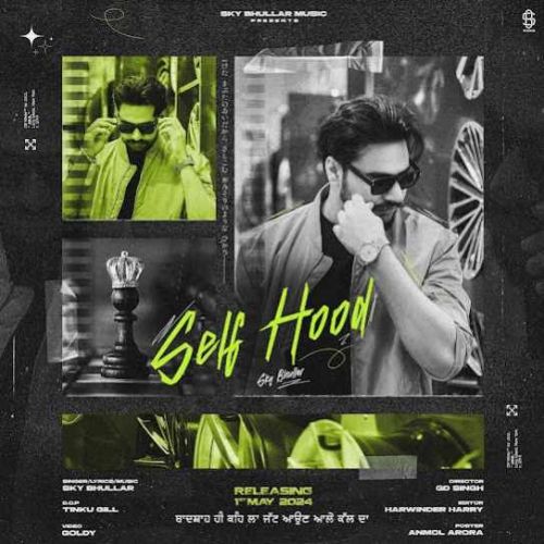 Selfhood Sky Bhullar mp3 song free download, Selfhood Sky Bhullar full album