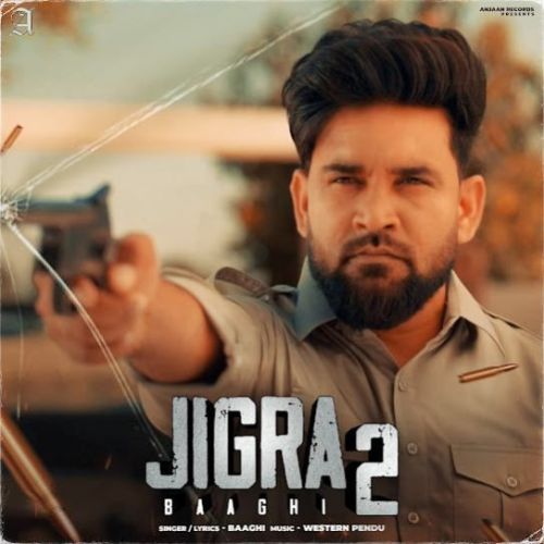 JIGRA 2 Baaghi mp3 song free download, JIGRA 2 Baaghi full album