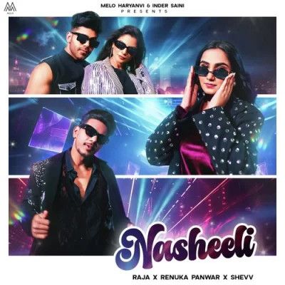 Nasheeli Renuka Panwar, Raja mp3 song free download, Nasheeli Renuka Panwar, Raja full album