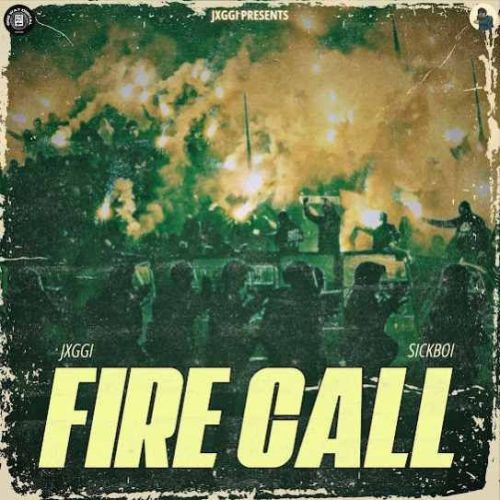 Fire Call Jxggi mp3 song free download, Fire Call Jxggi full album