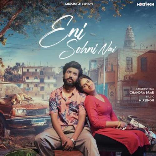 Eni Sohni Nai Chandra Brar mp3 song free download, Eni Sohni Nai Chandra Brar full album