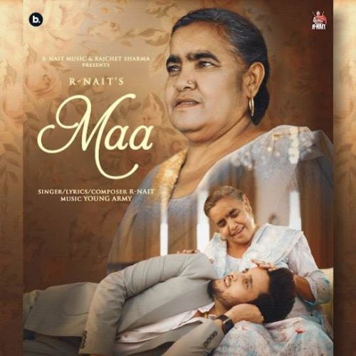 Maa R. Nait mp3 song free download, Maa R. Nait full album