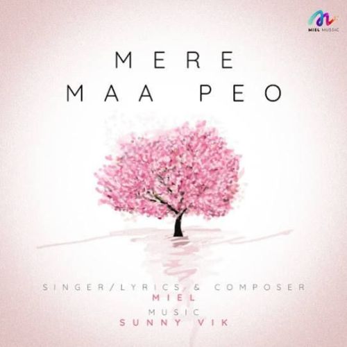 Mere Maa Peo Miel mp3 song free download, Mere Maa Peo Miel full album