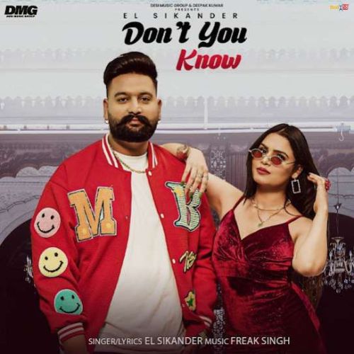 Don't You Know EL Sikander mp3 song free download, Don't You Know EL Sikander full album