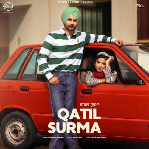 Qatil Surma Himmat Sandhu mp3 song free download, Qatil Surma Himmat Sandhu full album